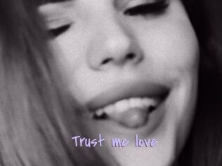 Trust_me_love